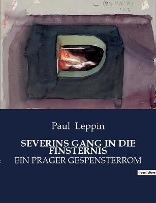 Severins Gang in Die Finsternis By Leppin 9791041949526 (Paperback)