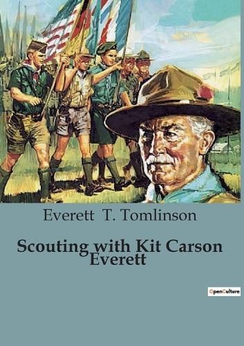 Scouting with Kit Carson Everett By T Tomlinson 9791041950027