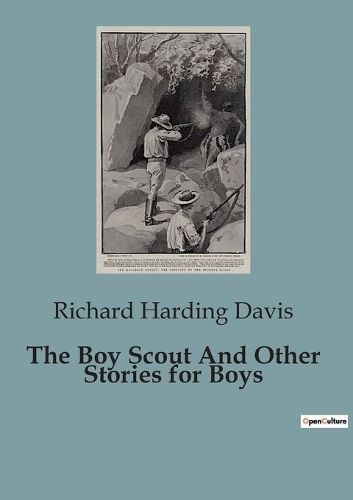 Boy Scout And Other Stories for Boys By Harding Davis 9791041950720