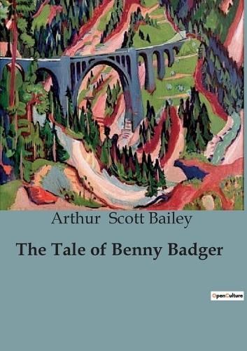 Tale of Benny Badger By Scott Bailey 9791041952809 (Paperback)