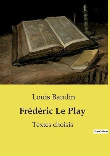 Fr?d?ric Le Play By Baudin 9791041957514 (Paperback)