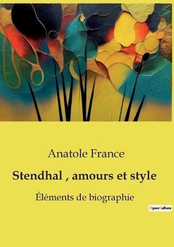 Stendhal, amours et style By France 9791041958498 (Paperback)