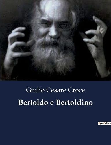 Bertoldo e Bertoldino By Cesare Croce 9791041965830 (Paperback)