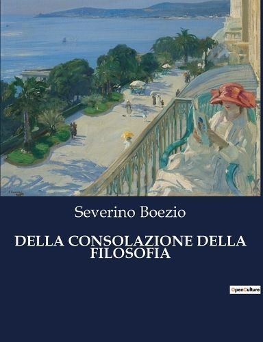 Della Consolazione Della Filosofia By Boezio 9791041970490 (Paperback)