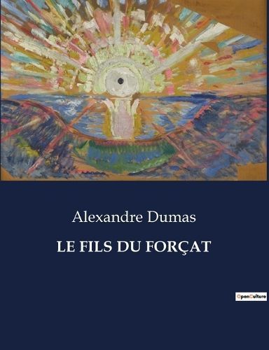Fils Du Forçat By Dumas 9791041971299 (Paperback)
