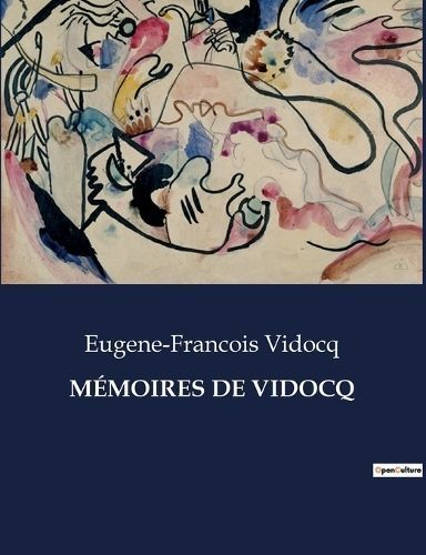 M?moires de Vidocq By Vidocq 9791041973859 (Paperback)