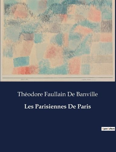 Les Parisiennes De Paris By de Banville 9791041975488 (Paperback)