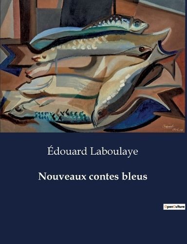 Nouveaux contes bleus By Laboulaye 9791041978151 (Paperback)