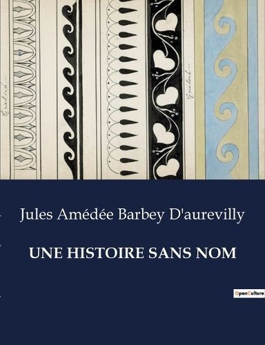Histoire Sans Nom By Barbey d'Aurevilly 9791041981045 (Paperback)