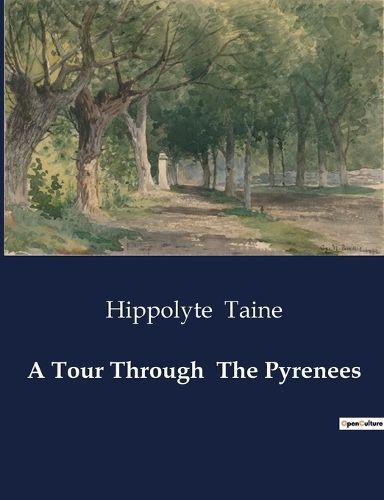 Tour Through The Pyrenees By Taine 9791041981830 (Paperback)