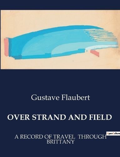 Over Strand and Field By Flaubert 9791041983995 (Paperback)