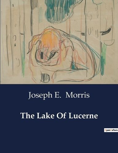 Lake Of Lucerne By Morris 9791041984510 (Paperback)