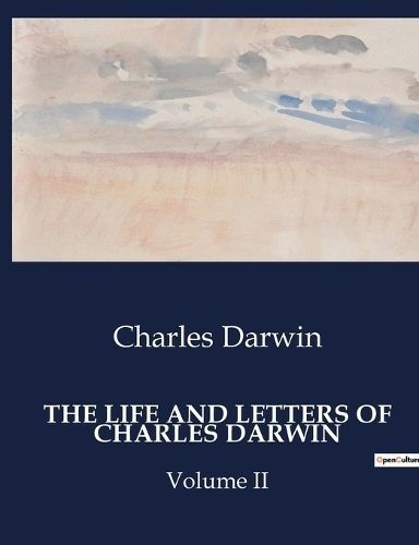 Life and Letters of Charles Darwin By Darwin 9791041985500 (Paperback)