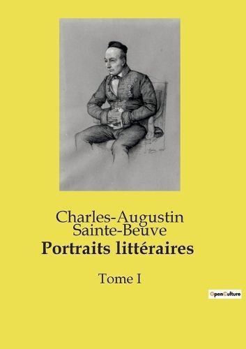 Portraits litt?raires By Sainte-Beuve 9791041991013 (Paperback)