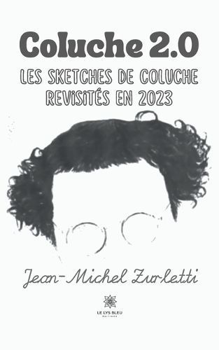 Coluche 2.0 By Jean-Michel Zurletti 9791042205492 (Paperback)