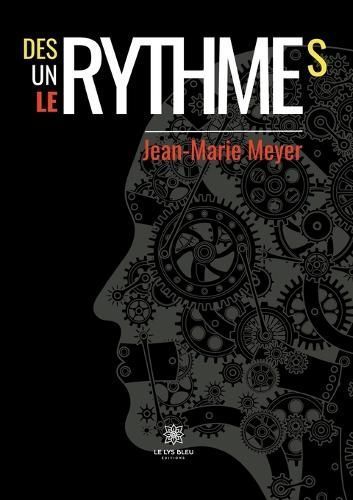 Des Rythmes, Un Rythme, Le Rythme By Jean-Marie Meyer 9791042207434