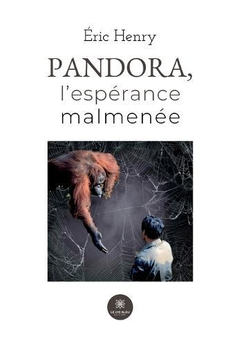 Pandora, L'espérance Malmenée By Éric Henry 9791042210014