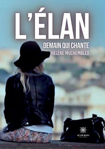 L'élan Demain Qui Chante By Hélène Muchembled 9791042221416
