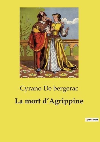 La Mort d'Agrippine By Cyrano de Bergerac 9791043101731 (Paperback)