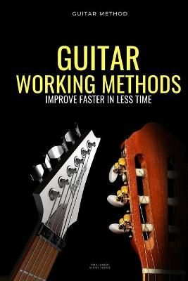 Guitar Working Methods By Ivan Jankov, Michel Flores 9791091224529