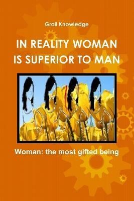 IN REALITY WOMAN IS SUPERIOR TO MAN By WISSA, EAGLE 9791093344096