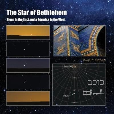The Star of Bethlehem By Dwight Reed Hutchison 9791095558095