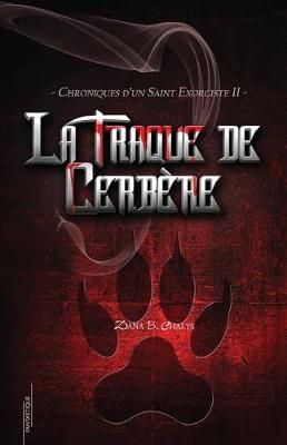 La Traque De Cerbère By Dana B Chalys 9791096365050 (Paperback)