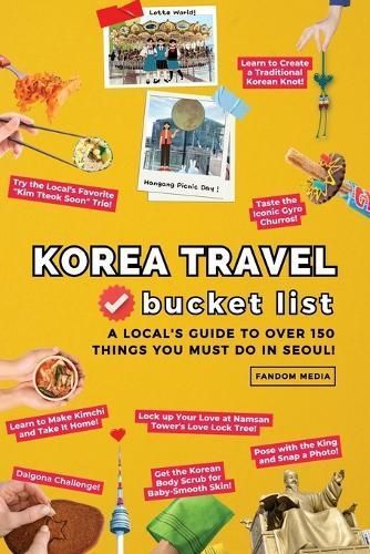 Korea Travel Bucket List - A Local's Guide to Over 150 Things You Must Do in Seoul!