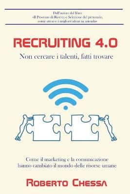 Recruiting 4.0 By Roberto Chessa 9791220079785 (Paperback)