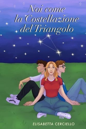Noi come la Costellazione del Triangolo By Cerciello 9791221042863