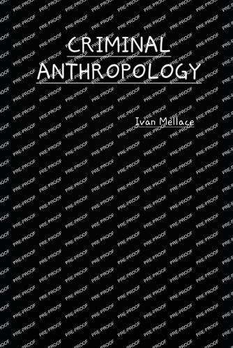 Criminal Anthropology By Ivan Mellace 9791221057218 (Paperback)