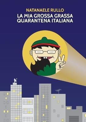 mia grossa grassa quarantena italiana By Rullo 9791221435702