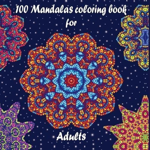 100 Mandalas coloring book for adults By Battan 9791221463798