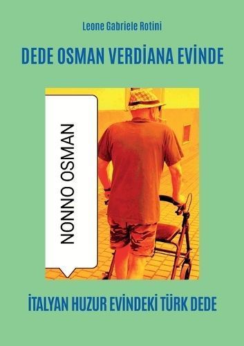 Dede Osman Verdi?ana Evi?nde By Leone Gabriele Rotini 9791221495430
