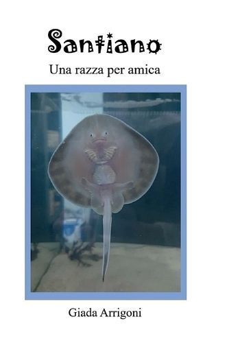 Santiano - Una razza per amica By Arrigoni 9791222701400 (Paperback)
