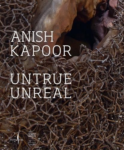 Anish Kapoor - Untrue Unreal 9791254631362 (Paperback)