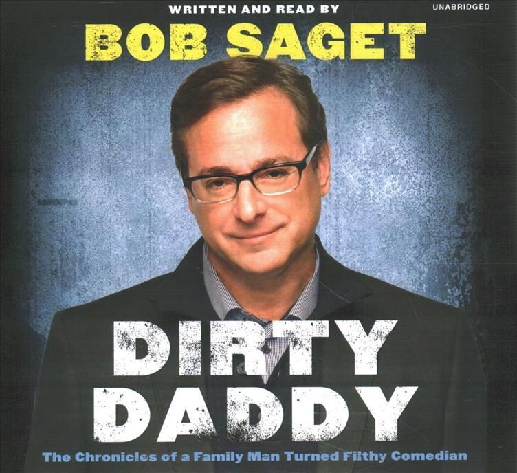 Dirty Daddy Lib/E By Bob Saget (author), Bob Saget (read by)