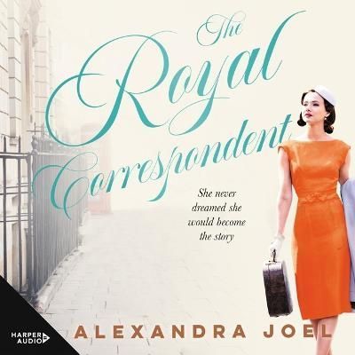 The Royal Correspondent By Alexandra Joel 9798200741236 (CD-Audio)