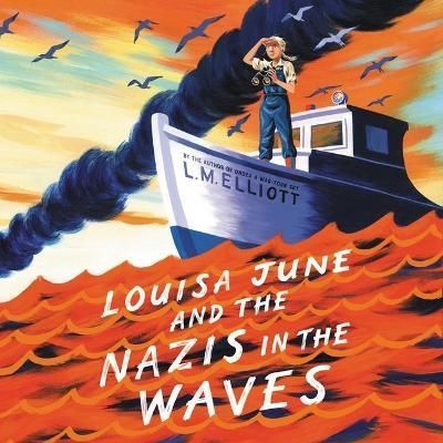 Louisa June and the Nazis in the Waves Lib/E 9798200855469 (CD-Audio)
