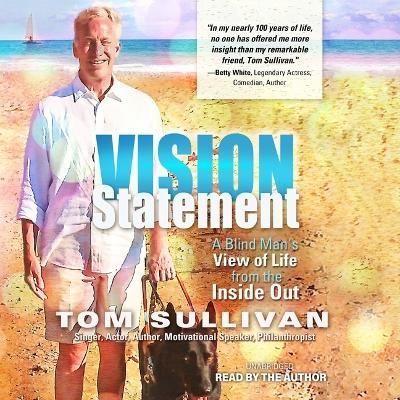 Vision Statement By Tom Sullivan (author), Tom Sullivan (read by)