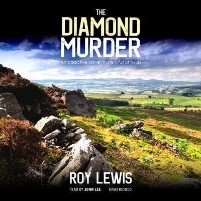 The Diamond Murder By Roy Lewis (author), John Lee (read by)
