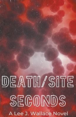 Death/Site By Wallace 9798201049379 (Paperback)