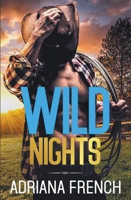 Wild Nights By French 9798201070830 (Paperback)