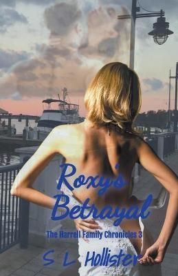 Roxy's Betrayal By Hollister 9798201094256 (Paperback)