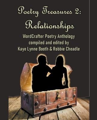 Poetry Treasures 2: Relationships By Booth, Kaye Lynne 9798201113766