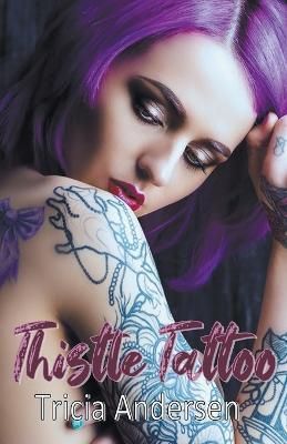 Thistle Tattoo By Andersen 9798201134570 (Paperback)