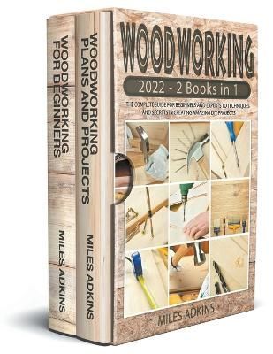 Woodworking 2022 By ADKINS, MILES 9798201142636 (Paperback)