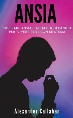 Ansia By Alexander Callahan 9798201147310 (Paperback)