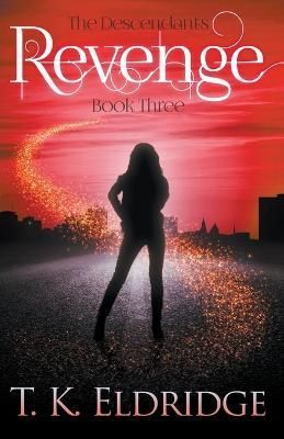 Revenge By Eldridge, T.K. 9798201151355 (Paperback)