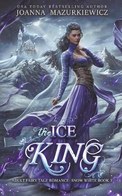 The Ice King By Mazurkiewicz, Joanna 9798201156435 (Paperback)
